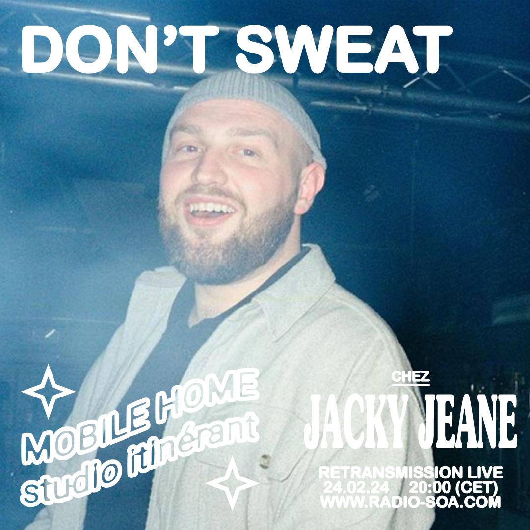 Mobile Home : Don&rsquo;t Sweat (24.02.24)